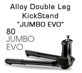 Double Leg Kickstand "JUMBO Evo"